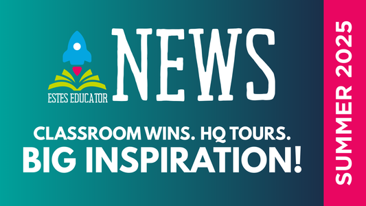 Estes Educator News – Summer 2025 Edition