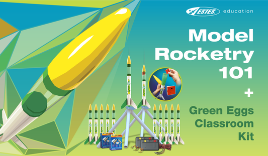 Model Rocketry 101 + Green Eggs Classroom Kit