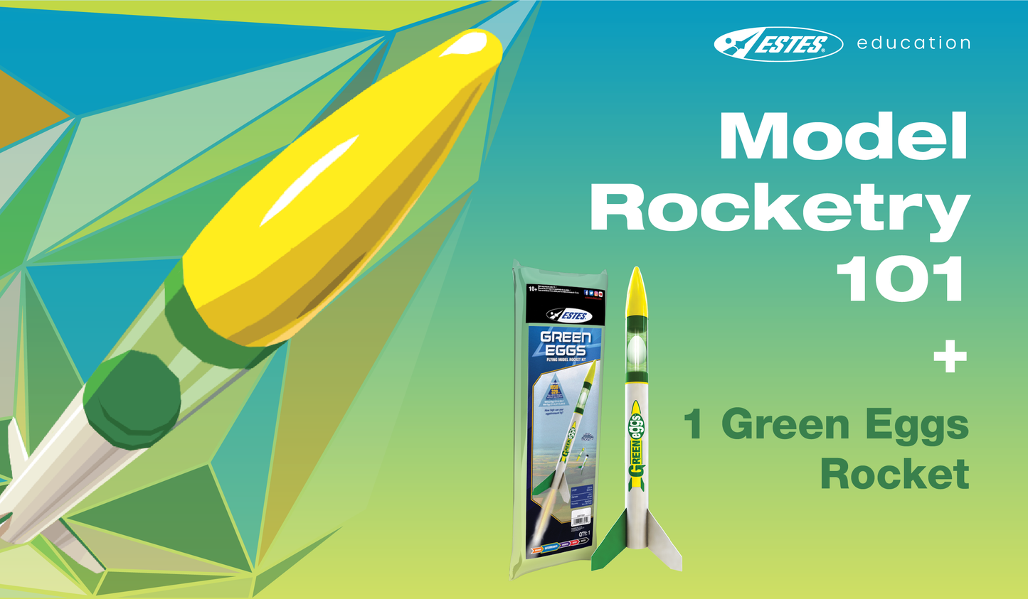 Model Rocketry 101 + Green Eggs Rocket
