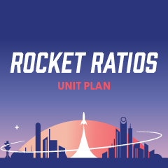 Rocket Ratios - Unit Plan