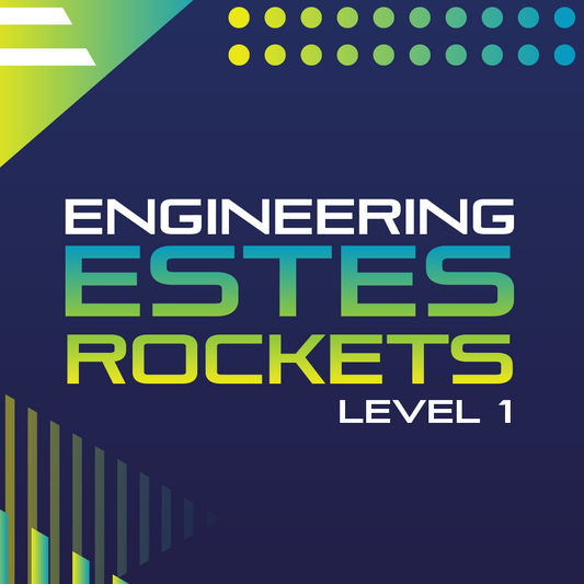 Engineering Estes Rockets Level 1 Lesson Plan