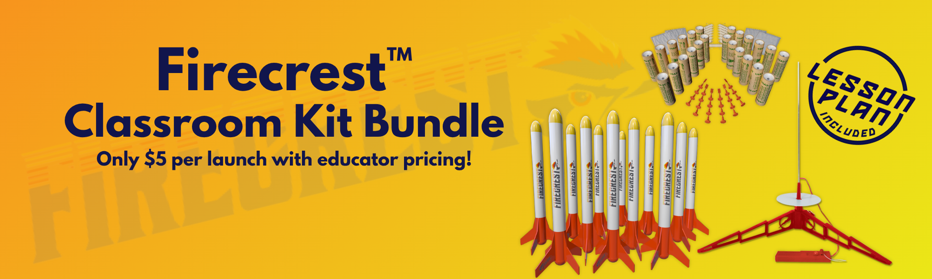 Firecrest™ Classroom Kit Bundle - Includes lesson plan and everything you need to launch