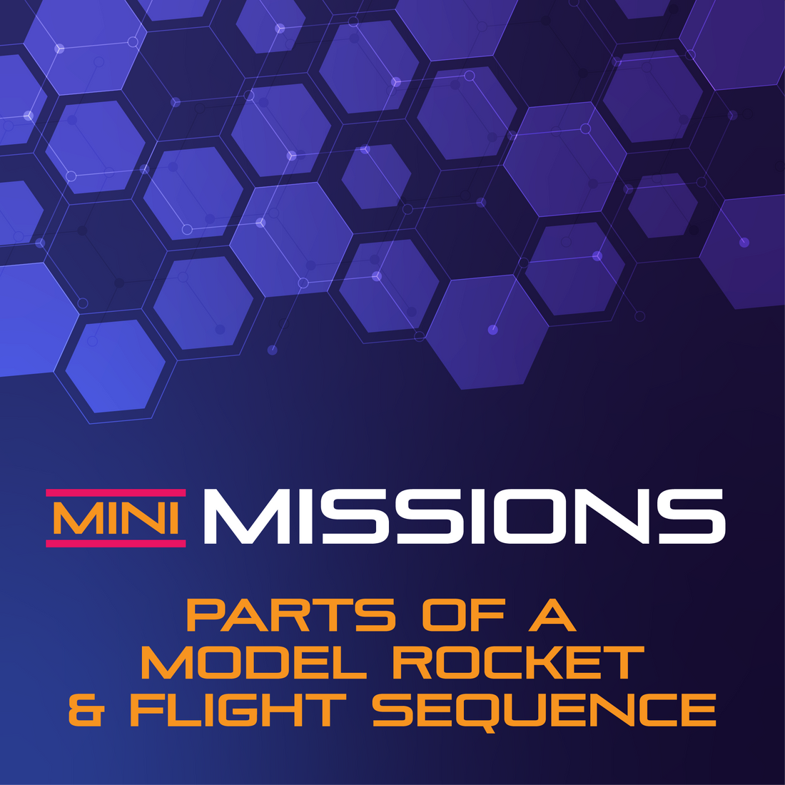 Mini Missions: Parts of a Model Rocket and Flight Sequence Lesson Plan ...